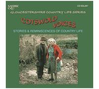 Cotswold Voices: Stories & Reminiscences Of