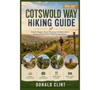 Cotswold Way Hiking Guide 2026-2027: Scenic Stages, Smart Planning & Hidden Gems for an Unforgettable Walking Experience
