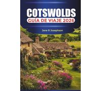 COTSWOLDS Guía de viaje 2026: Senderos naturales, pueblos pintorescos y escapadas escénicas en Inglaterra