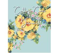 Cottage Core Coloring Journal: Color, Draw, And Doodle Your Feelings As You Journal