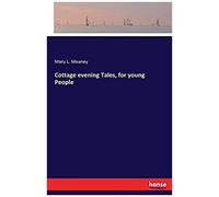 Cottage Evening Tales, For Young People