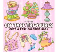 Cottage Treasures: Coloring Book for Adults and Teens Featuring Cozy Vintage Things from the Countryside