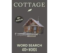 Cottage Word Search Puzzle Book: Word Searches with Easy to Read Print about Cottage, Cottage Core, Cottage Gardens and More | 6x9 inches, 110 pages | ... for Vacations, Holidays and Free Times.