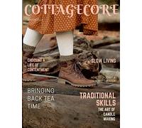 Cottagecore Magazine: Traditional Skills and Slow Living