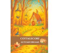 Cottagecore Seasons: Autumn Dreams