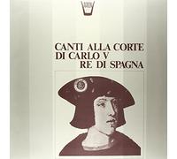 Cotte Roger - Canti Alla Corte Carlo V Re Di Spagna [Import]