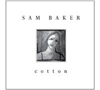 Cotton by Sam Baker (2009-09-01)