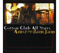 Cotton Club All Stars - Amsterdam Jam