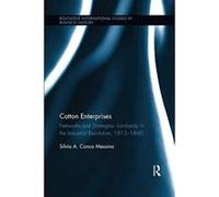 Cotton Enterprises: Networks and Strategies (Routledge International Studies in Business History) - [Version Originale] Inconnu (Auteur)