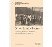 Cotton Famine Poetry: Functions of Emotion in British and American Verse 1861-65