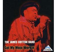 Cotton, James - Got My Mojo Workin
