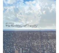 Cotton,Jeff - The Fantasy of Reality (Gatefold Black 2lp)