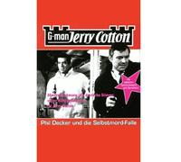 Cotton,Jerry - (6) Phil Decker und die Selbst