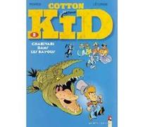 Cotton Kid - Tome 02 Jean Léturgie (Auteur), Pearce (Dessinateur)