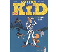 Cotton Kid, tome 6 : Le Coyote noir