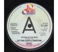 Cotton,lloyd And Christian - Crying In The Rain 7 Inch (7" Vinyl 45) UK 20th Century 1976