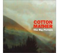 Cotton Mather - Big Picture [Import]