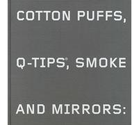 Cotton Puffs, Q-Tips, Smoke and Mirrors : The Drawings of Ed Ruscha (Whitney Museum) /anglais