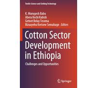 Cotton Sector Development in Ethiopia: Challenges and Opportunities