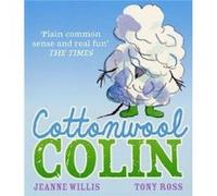 Cottonwool Colin by Jeanne Willis Jeanne Willis (Auteur)