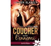 Coucher avec l'ennemi Enquêtes et diamants, T1 - Lauren Blakely - MxM Bookmark - broché - Roman