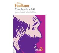 Coucher de soleil et autres croquis de La Nouvelle-Orléans - William Faulkner - Gallimard - Poche - Roman