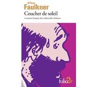 Coucher de soleil et autres croquis de La Nouvelle-Orléans William Faulkner (Auteur), Michel Gresset (Traduction)