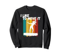 Coucher de Soleil rétro Vintage Amusant avec Titre « I Like to Move IT » Sweatshirt