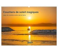 Couchers de soleil magiques - Jeux de lumière entre ciel et terre (Calendrier mural 2027 DIN A2 vertical), CALVENDO calendrier mensuel: Découvrez la ... lumière dorée et poétique de l'heure bleue.