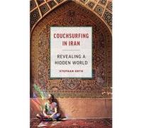 Couchsurfing in Iran by Stephan Orth Inconnu (Auteur)