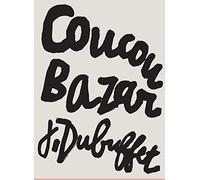 Coucou Bazar: Jean Dubuffet