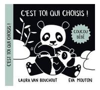 Coucou bébé ! - C'est toi qui choisis L. Van Bouchout (Auteur), Eva Mouton (Auteur)
