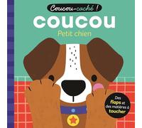 Wendy Kendall – Coucou-caché ! – Coucou petit chien – Livre à toucher cartonné avec des flaps (dès 6 mois)