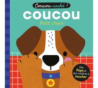 Wendy Kendall – Coucou-caché ! – Coucou petit chien – Livre à toucher cartonné avec des flaps (dès 6 mois)