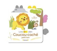 Sophie Bouxom – Coucou-caché petit lion – Livre-tirette avec feutrine à toucher – Cartonné