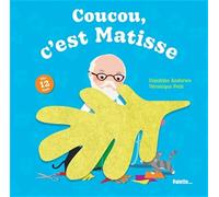 Coucou, c'est Matisse: Livre tout-carton avec des flaps en feutrine - dès 12 mois
