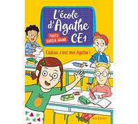 Coucou, c'est moi Agathe !: L' école dAgathe CE1