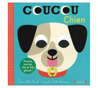 Coucou Chien - Pousse, Tourne, Tire Et Fais Glisser !