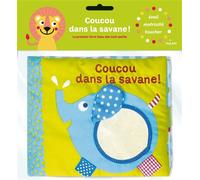 Coucou dans la savane ! - Francesca Ferri - Milan Eds - broché - Album éveil dès la naissance