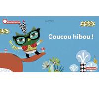Coucou hibou !: Nouvelle édition