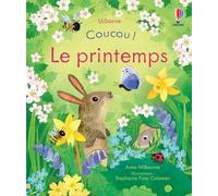 Coucou ! Le printemps - Anna Milbourne - Usborne - cartonné - Album jeunesse