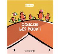 Coucou les poux ! 2nde édition - Stéphane-Yves Barroux - Flammarion Jeunesse Pere Castor - broché - Album jeunesse