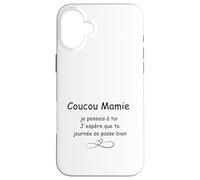 Coucou Mamie Un Message pour Grand-mère Coque pour iPhone 16 Plus