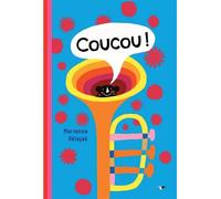 Coucou - Marianna Oklejak - Arlequin Editions - cartonné - Album jeunesse