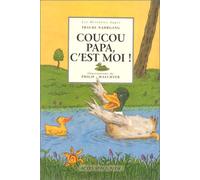 Coucou papa, c'est moi!