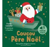 Marion Billet – Coucou Père Noël – 5 sons à écouter, 5 matières à toucher – Album jeunesse cartonné