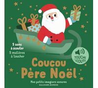 Coucou Père Noël: 5 sons à écouter, 5 matières à toucher