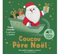 Marion Billet – Coucou Père Noël – 5 sons à écouter, 5 matières à toucher – Album jeunesse cartonné