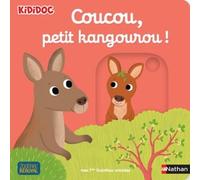 Coucou, petit kangourou ! - Histoire animée Kididoc, dès 1 an