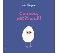 Coucou, petit oeuf !